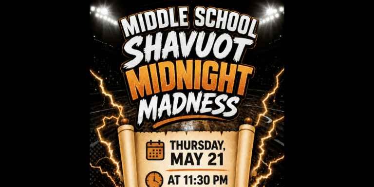 Copy of middle school midnight madness shavuot flyer 2026 (1)